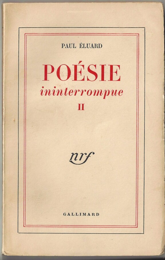Poesie ininterrompue II - Paul Eluard, 1953 Poesie ininterrompue II - Paul Eluard, 1953
