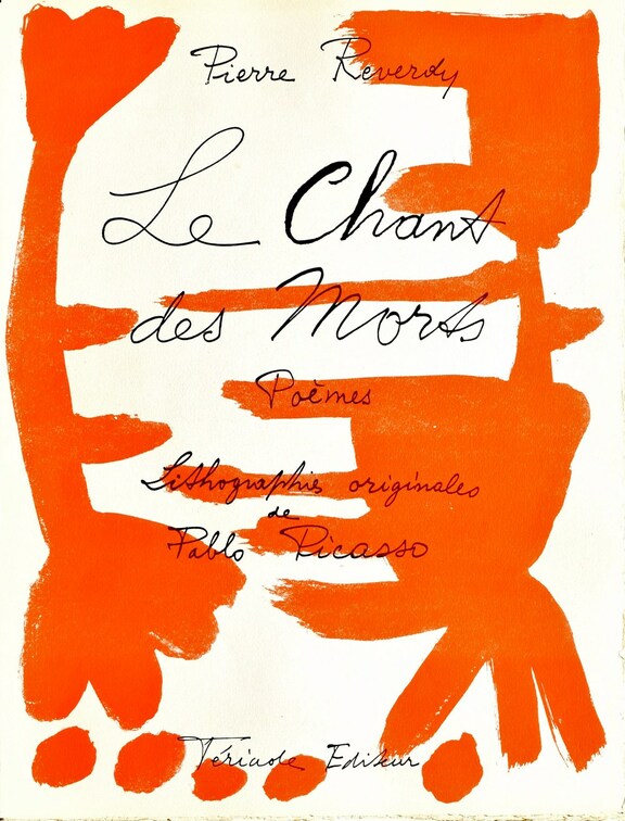 Le chant des morts, Pierre Reverdy, Picasso