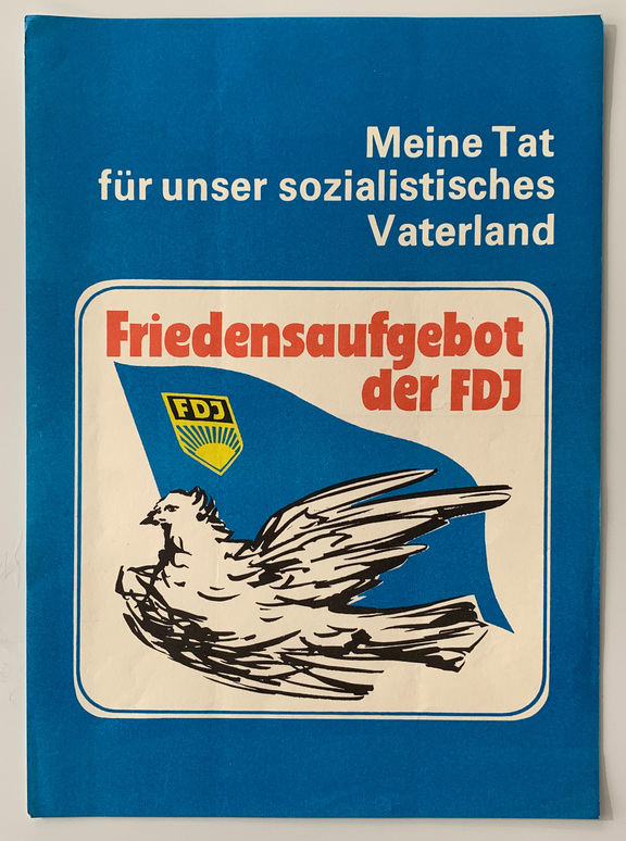 Friedensaufgebot der FDJ, Meine Tat für unser s...